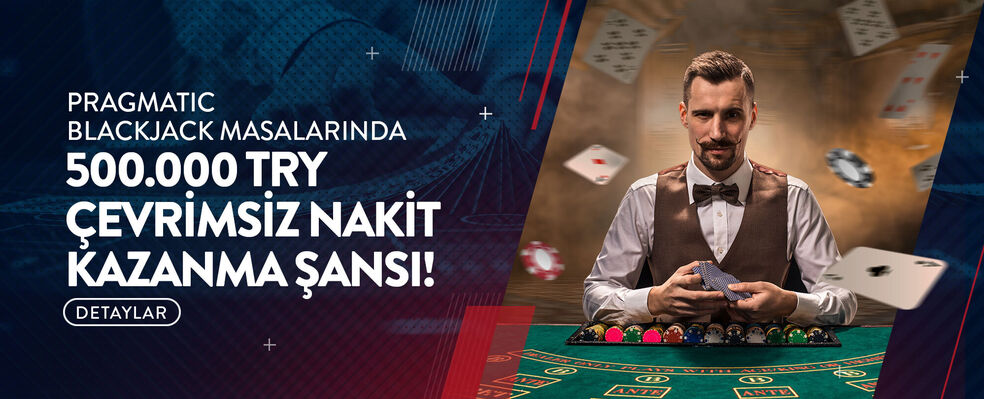 Pragmatic Blackjack masalarında 500.000 TRY ÇEVRİMSİZ NAKİT kazanma şansı!